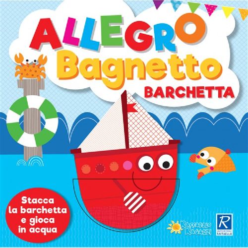 ALLEGRO BAGNETTO - BARCHETTA Raffaello Libri