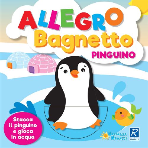 ALLEGRO BAGNETTO - PINGUINO Raffaello Libri